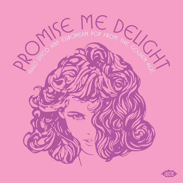 Various Artists - Promise Me Delight - Italo Disco And European Pop From The Golden Age - Pop - CD