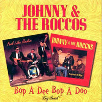 Johnny And The Roccos - Bop A Dee Bop A Doo - Rock/Pop - CD