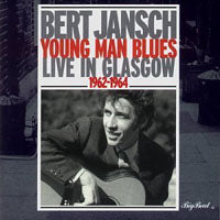 Bert Jansch - Young Man Blues: Live In Glasg - Rock/Pop - CD