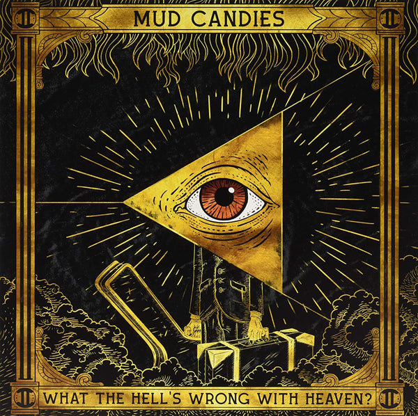 Mud Candies - What The Hell'S Wrong With Heaven - Country/Folk - LP