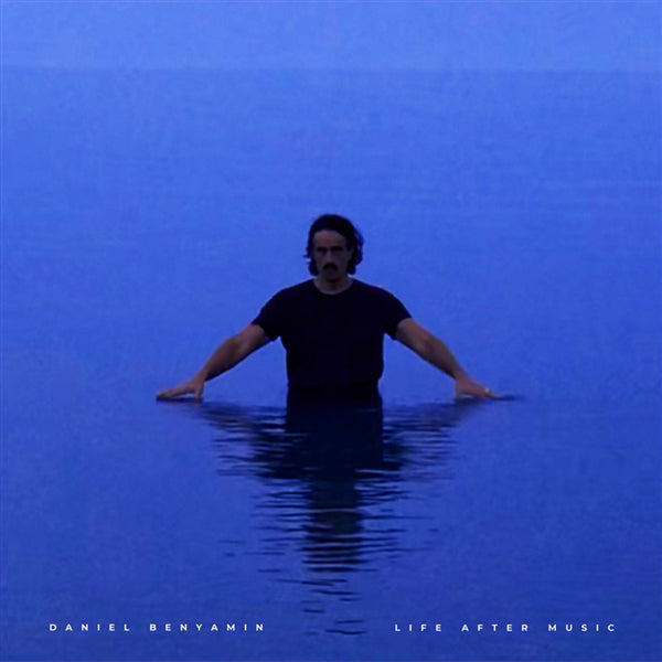 Daniel Benyamin - Life After Music (2Lp) - Indie - DLP