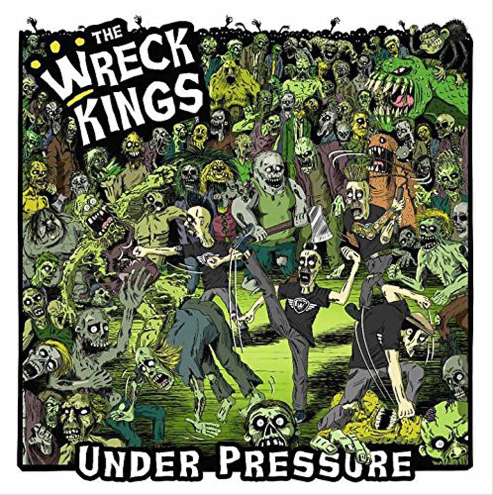 Wreck Kings, The - Under Pressure - Punk - CD