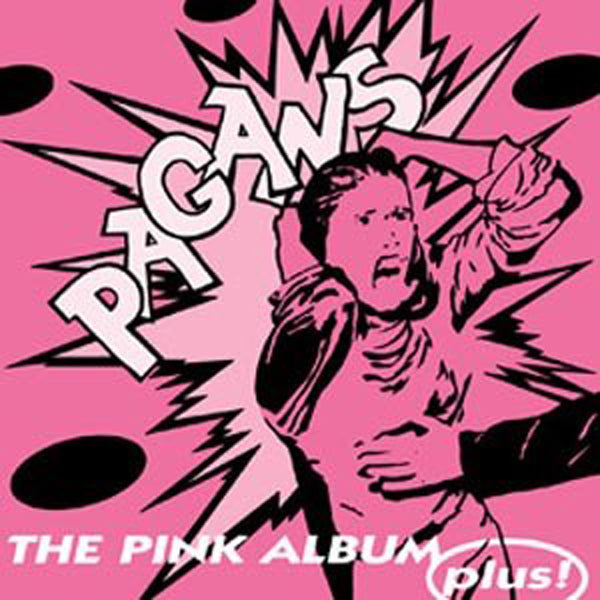 Pagans, The - The Pink Album ... Plus! - Punk - CD
