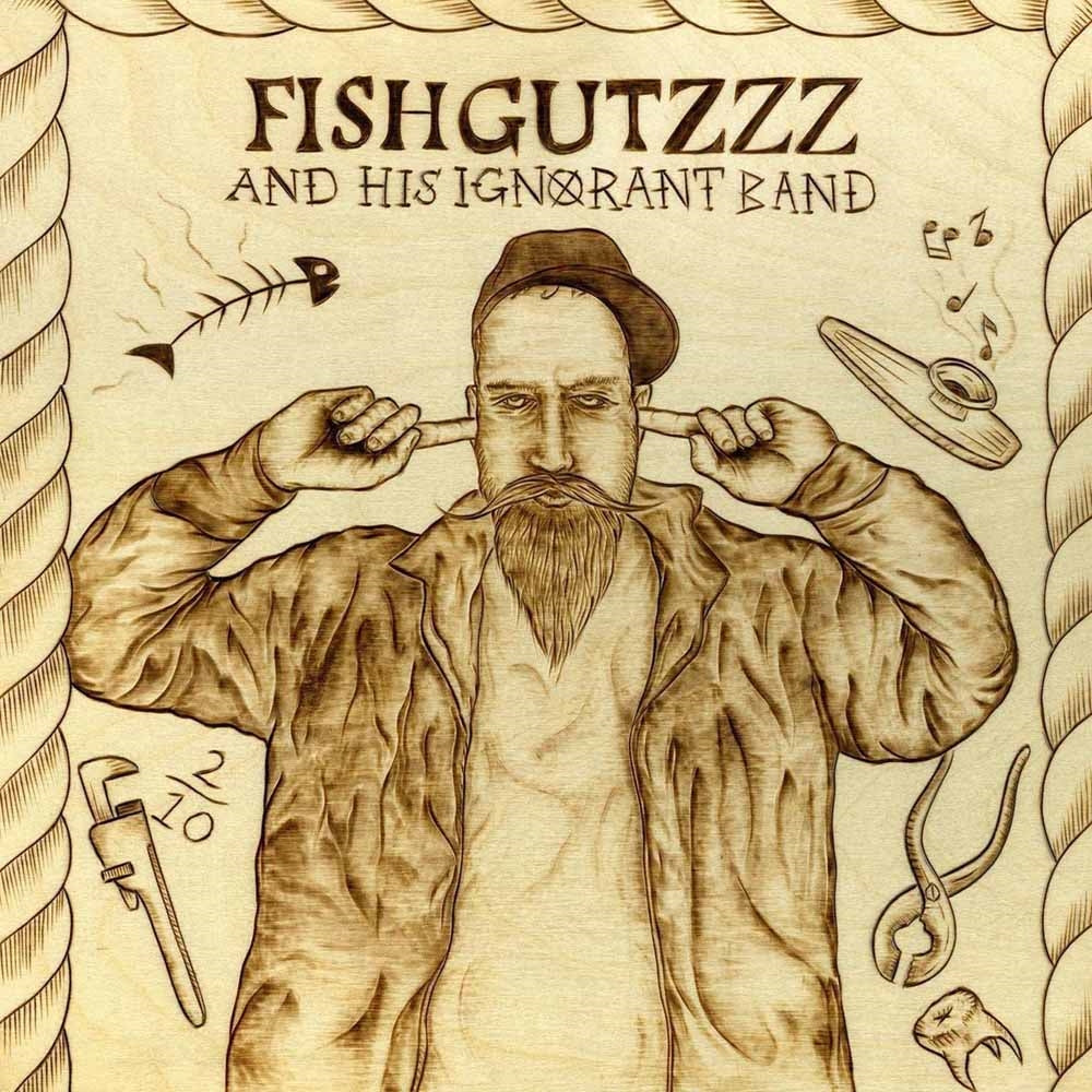 Fishgutzzz - And His Ignorant Band - Country/Folk - LP