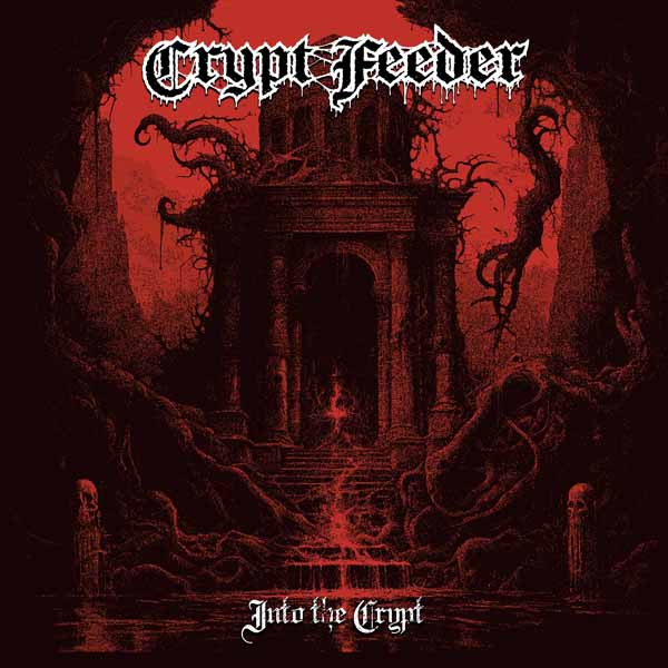 Crypt Feeder - Into The Crypt - Death Metal - 7