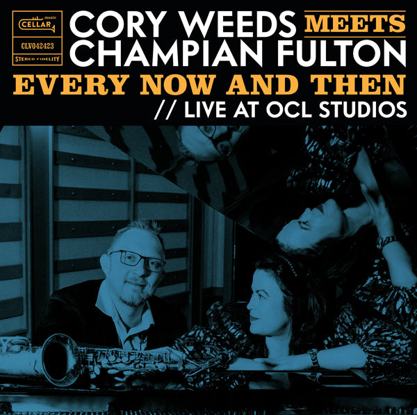 Cory Weeds - Cory Weeds Meets Champian Fulton: Every Now And Then (Live At Ocl Studios) - Jazz - LP