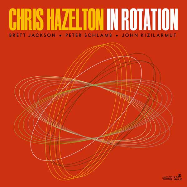 Chris Hazelton - In Rotation - Jazz - CD