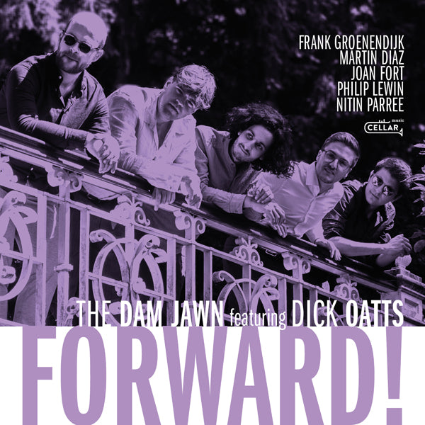 The Dam Jawn Featuring Dick Oatts - Forward! - Jazz - CD