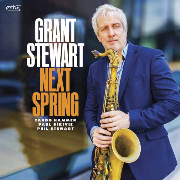Grant Stewart - Next Spring - Jazz - CD
