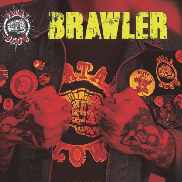 Fatal Blow - Brawler: The Best Of - Punk - CD