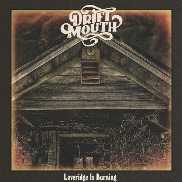 Drift Mouth - Loveridge Is Burning - Rock/Pop - CD