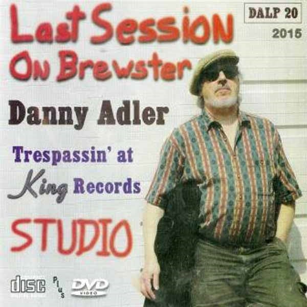 Danny Adler Band - Last Session On Brewster - Blues - CD