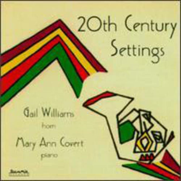 Gail Williams - 20Th Century Settings - Classical - CD