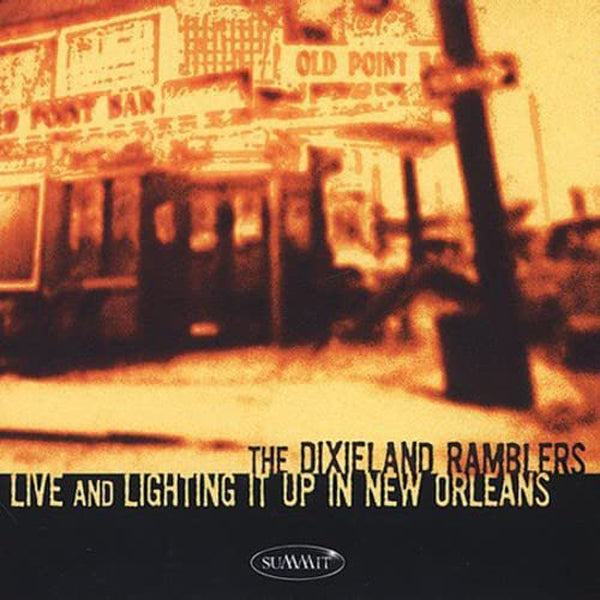 Dixieland Ramblers - Live And Lighting It Up In New Orleans - Jazz - CD