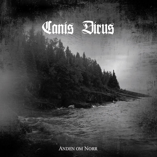 Canis Dirus - Anden Om Norr - Black Metal - CD