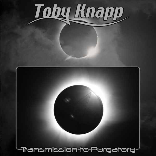 Toby Knapp - Transmission To Purgatory - Metal - CD