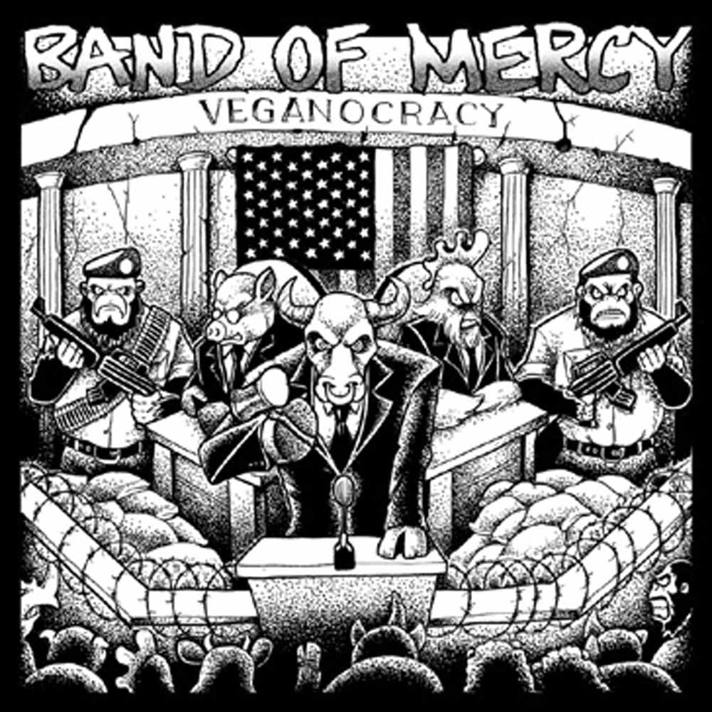 Band Of Mercy - Veganocracy - Hardcore - 7