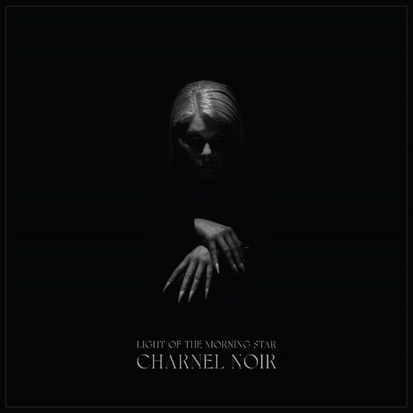 Light Of The Morning Star - Charnel Noir - Gothic Metal/Rock - CDD