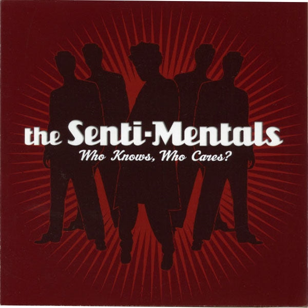Senti-Mentals - Who Knows, Who Cares? - Rock/Pop - CD