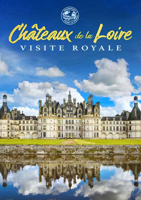Feature Film - Passeport Pour Le Monde: Chateaux De La Loire - Film/TV/Character - DVD