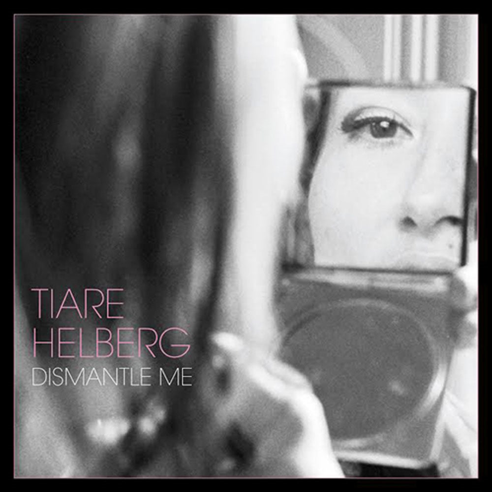 Tiare Helberg - Dismantle Me - Indie - LP