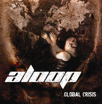 Aloop - Global Crisis - Thrash Metal - CD