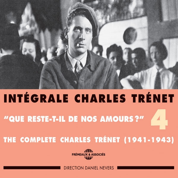 Charles Trenet - Integrale Vol. 4 "Que Reste-T-Il De Nos Amours ?" 1941-1943 - Rock/Pop - DCD