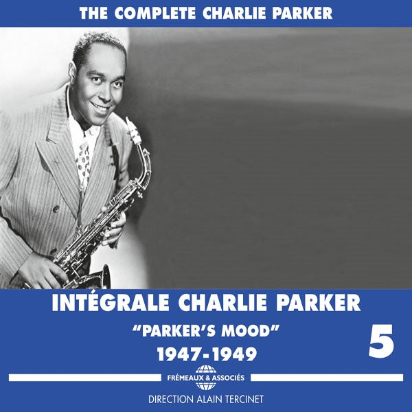 Charlie Parker - Integrale Vol. 5 ParkerS Mood 1947-1949 - Jazz - 3CD