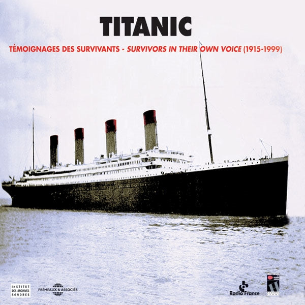 Titanic - Temoignages Des Survivants 1915-1999 - Rock/Pop - DCD