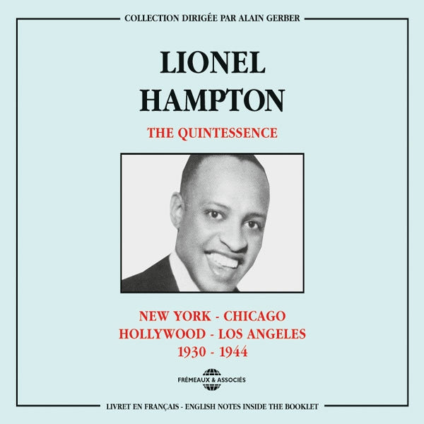 Lionel Hampton - The Quintessence : N.Y.-Chicago-Hollywood-L.A. 1930-1944 - Jazz - DCD