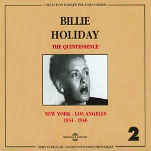 Billie Holiday Vol. 2 - The Quintessence New York - Los Angeles 1934 - 1946 - Rock/Pop - DCD