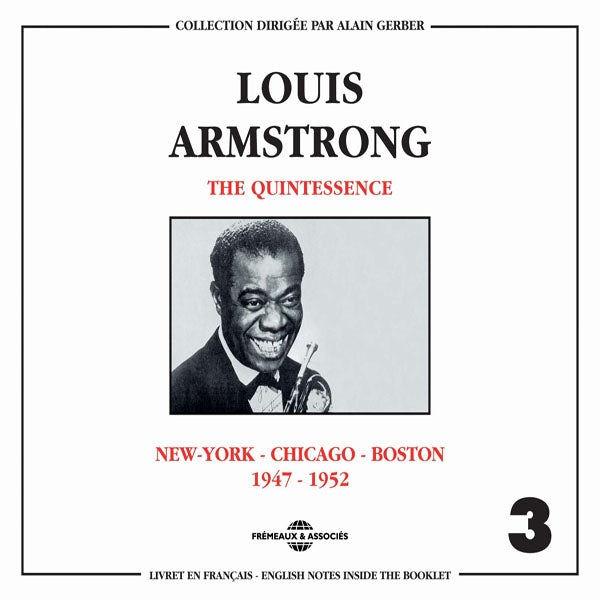 Louis Armstrong - The Quintessence Vol. 3 New-York, Chicago, Boston 1947-1952 - Rock/Pop - DCD