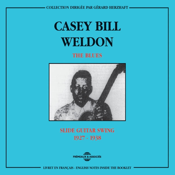 Casey Bill Weldon - The Blues : Slide Swing Guitar 1927-1934 - Rock/Pop - DCD