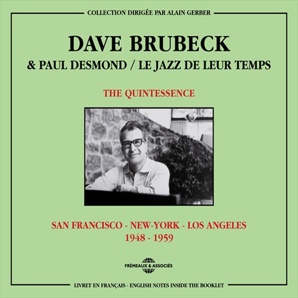 Dave Brubeck & Paul Desmond - The Quintessence - San Francisco - New York - Los Angeles 1948-1959 - Jazz - DCD