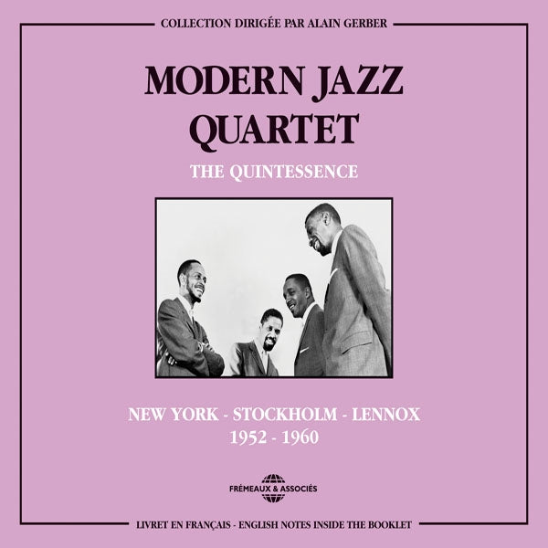 Modern Jazz Quartet - The Quintessence New-York - Stockholm - Lennox 1952 - 1960 - Jazz - DCD