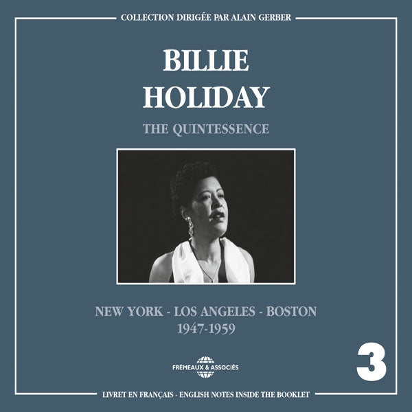 Billie Holiday - The Quintessence Vol 3 New York - Los Angeles - Boston 1947-1959 - Rock/Pop - DCD