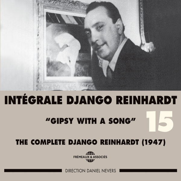 Django Reinhardt - Django Reinhardt - Integrale Vol 15 Gipsy With A Song 1947 - Rock/Pop - DCD