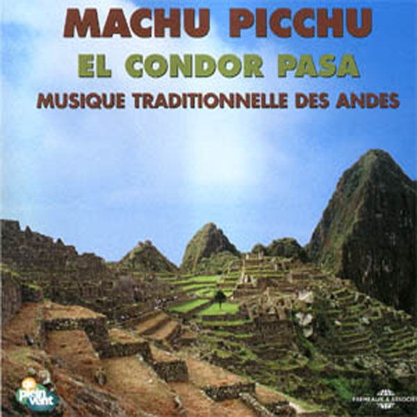 Machu Picchu - El Condor Pasa - Musique Des Andes - Rock/Pop - CD