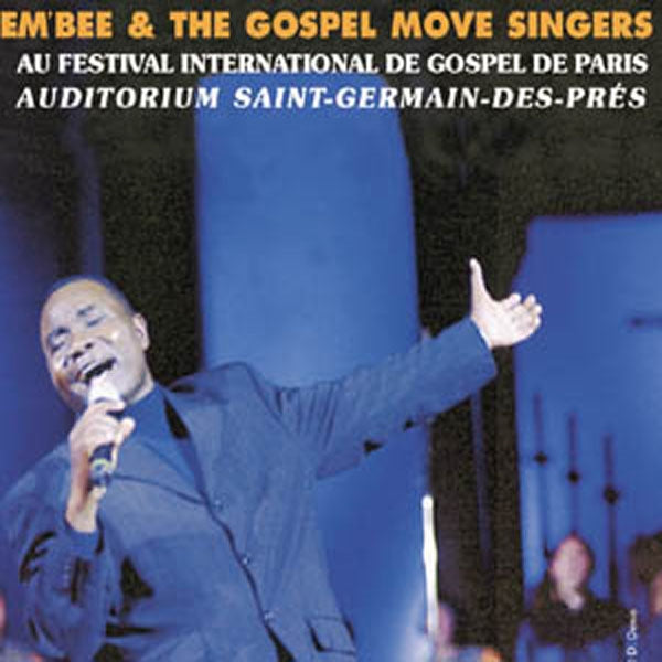 Em' Bee & The Gospel Move Singers - Intrenational Gospel Festival Of Paris - Rock/Pop - CD