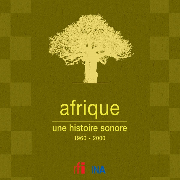 Afrique Une Histoire Sonore 1960 - 2000 - (Direction Noelle Velly) 275 Enregistrements Historiques De Rfi(7Cd) - Rock/Pop - CDB