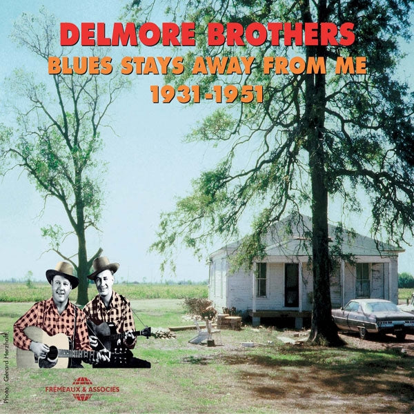 Delmore Brothers - Blues Stays Away From Me 1931-1951 - Rock/Pop - DCD