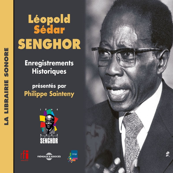 Léopold Sédar Senghor - Enregistrements Historiques Selectionnes Par Philippe Sainteny - Rock/Pop - CD