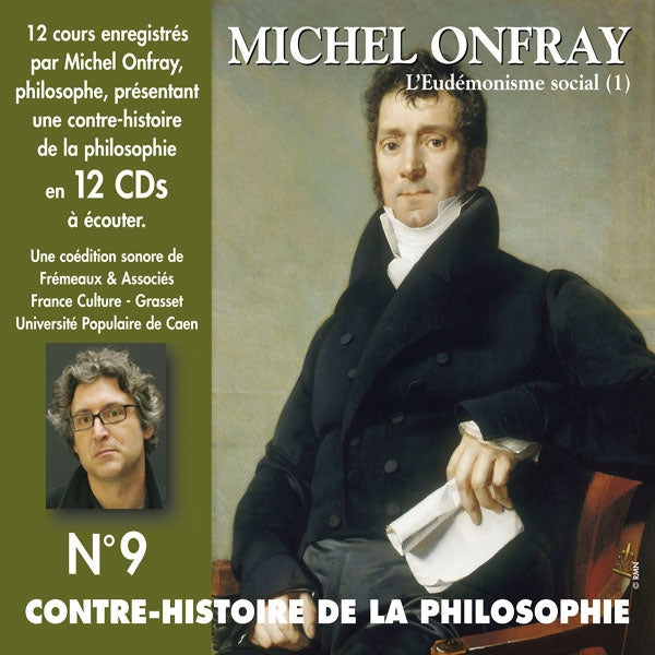 Michel Onfray - Contre Histoire De La Philosophie Vol. 9 (L'Eudémonisme Social, 1) - Rock/Pop - DCD