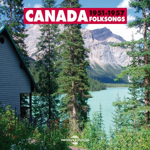 French & English Songs, Country, Native Music - Canada Folksongs 1951-1957 - Rock/Pop - DCD