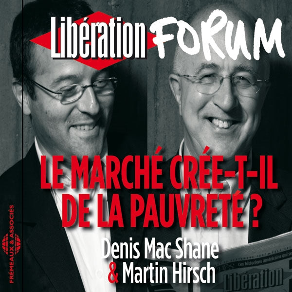 Denis Mac Shane & Martin Hirsch - Le Marche Cree-T-Il De La Pauvrete ? - Rock/Pop - DCD