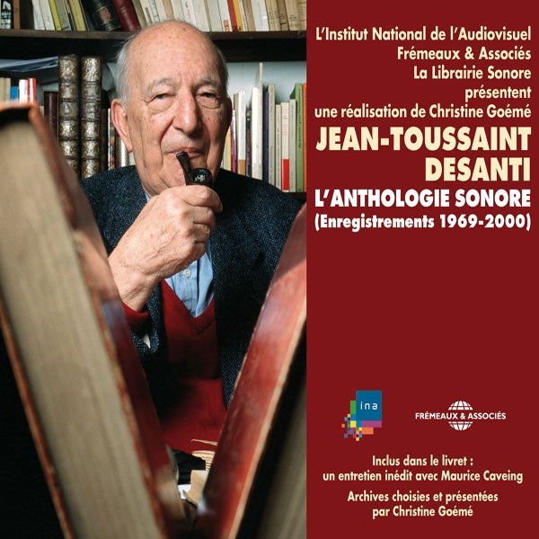 Jean-Toussaint Desanti - L'Anthologie Sonore - Enregistrements 1969-2000) - Rock/Pop - 3CD