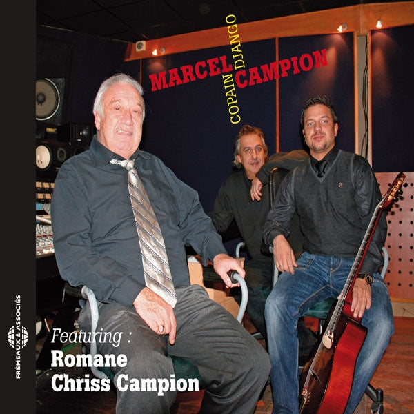 Marcel Campion - Romane & Chriss Campion - Copain Django - Rock/Pop - CD
