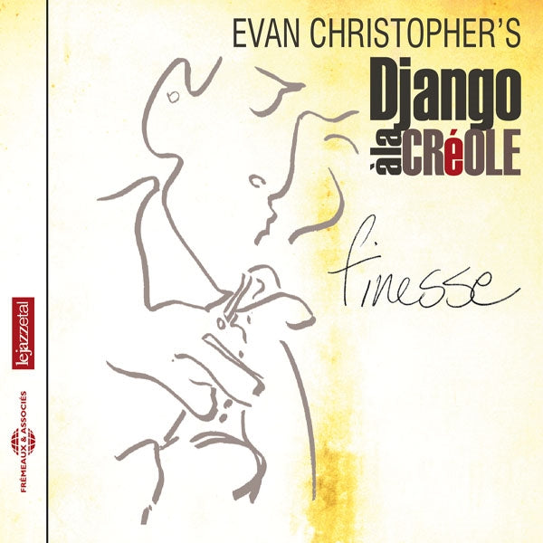 Evan Christopher'S Django A La Creole - Finesse - Rock/Pop - CD