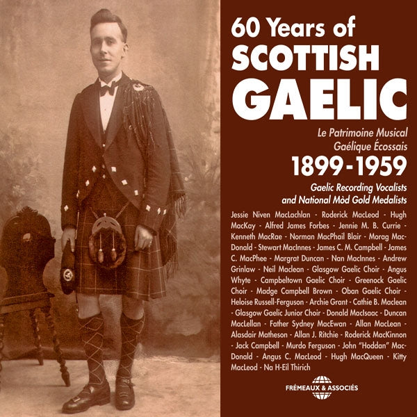 60 Years Of Scottish Gaelic - Le Patrimoine Musical Gaélique Écossais 1899-1959 - Rock/Pop - DCD