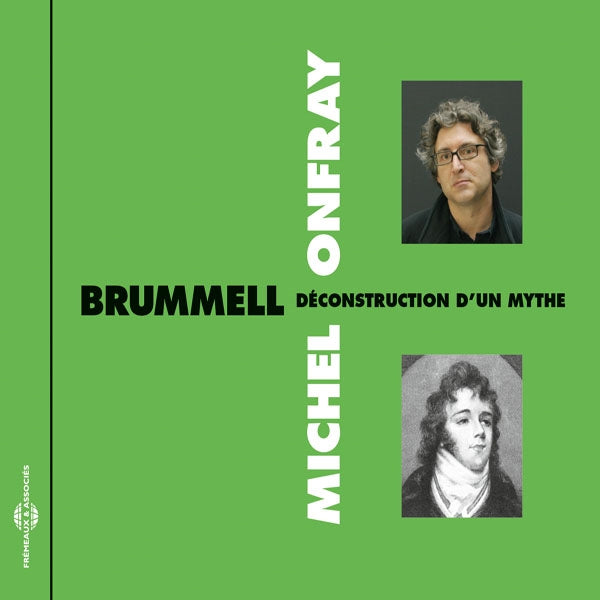 Michel Onfray - Brummell - Déconstruction DUn Mythe - Rock/Pop - CD